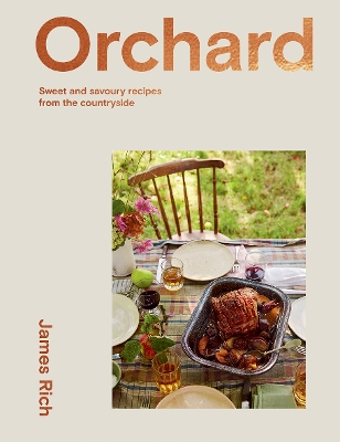 Orchard: Sweet and Savoury Recipes from the Countryside book