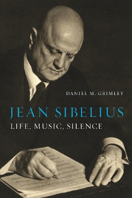 Jean Sibelius: Life, Music, Silence book