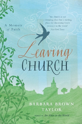 Leaving Church: A Memoir of Faith book