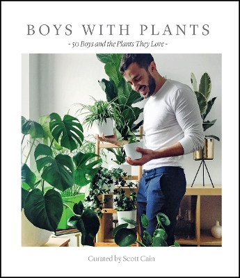 Boys with Plants: 50 Boys and the Plants They Love book