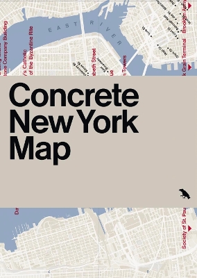 Concrete New York Map: Guide to Concrete and Brutalist Architecture in New York City book