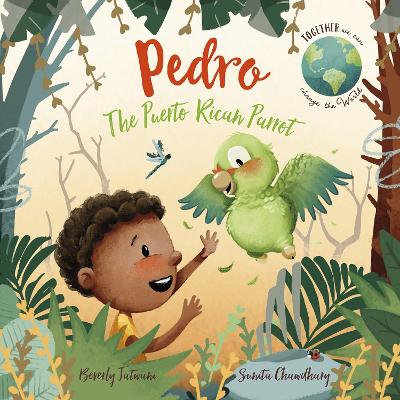 Pedro the Puerto Rican Parrot by Beverly Jatwani