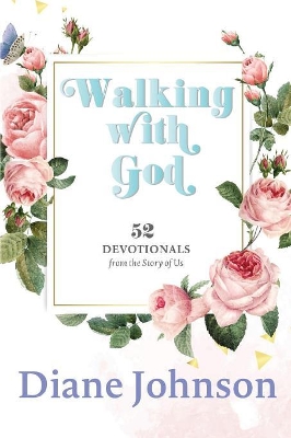 Walking with God: 52 Devotionals book