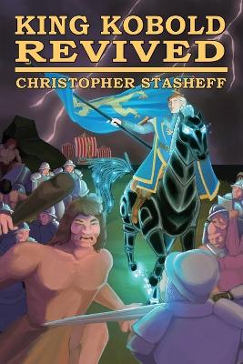 King Kobold Revived by Christopher Stasheff