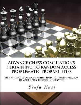 Compilations Pertaining To Random Access Problematic Probabilities-Double Set Game (D.2.50)- Book 2 Vol. 3: Synthesis Postulates Of the Hybridization Polymerization of Matrix Poly-Plextics Informatics. book