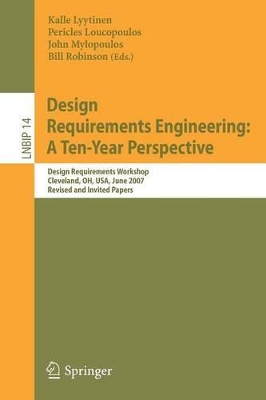 Design Requirements Engineering: A Ten-Year Perspective book