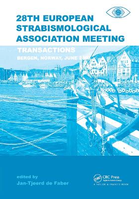 Transactions 28th European Strabismological Association Meeting: Transactions of the 28th ESA Meeting, Bergen Norway, June 2003 book