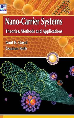 Nano Carrier Systems: Theories Methods and Applications book