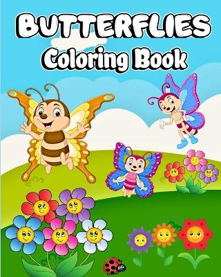 Butterfly Coloring Book for Kids: Easy-to-Color Perfect for Little Hands and Big Imaginations book