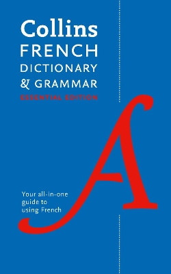 Collins French Dictionary and Grammar Essential Edition book