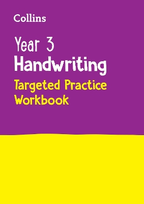 Year 3 Handwriting Targeted Practice Workbook: Ideal for use at home (Collins KS2 Practice) book