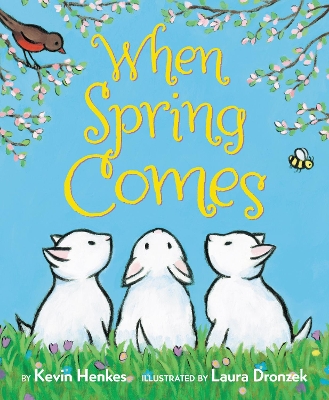 When Spring Comes Board Book by Kevin Henkes