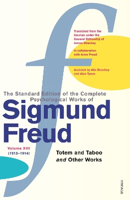 Complete Psychological Works Of Sigmund Freud, The Vol 13 by Sigmund Freud