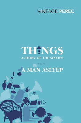 Things: A Story of the Sixties with A Man Asleep book