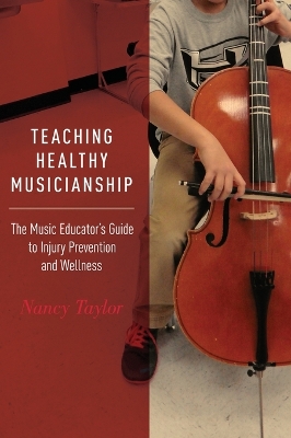 Teaching Healthy Musicianship by Nancy Taylor