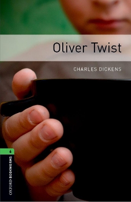 Oxford Bookworms Library: Level 6: Oliver Twist book