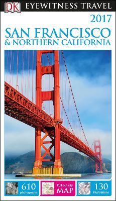 DK Eyewitness Travel Guide San Francisco and Northern California by DK Eyewitness