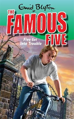 Five Get Into Trouble by Enid Blyton