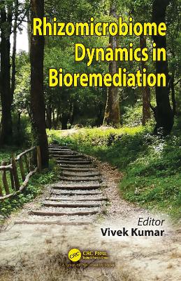 Rhizomicrobiome Dynamics in Bioremediation by Vivek Kumar