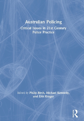 Australian Policing: Critical Issues in 21st Century Police Practice book