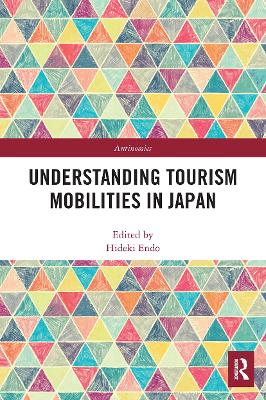 Understanding Tourism Mobilities in Japan book