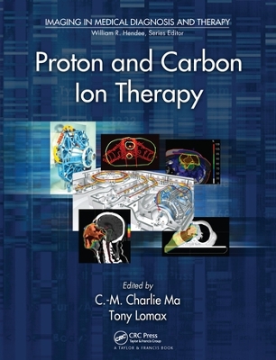 Proton and Carbon Ion Therapy by C-M Charlie Ma