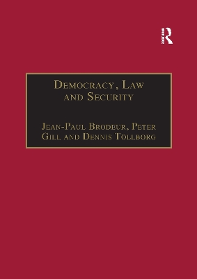 Democracy, Law and Security: Internal Security Services in Contemporary Europe by Peter Gill