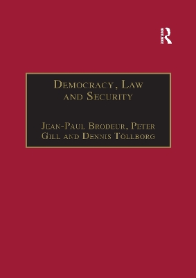Democracy, Law and Security: Internal Security Services in Contemporary Europe book