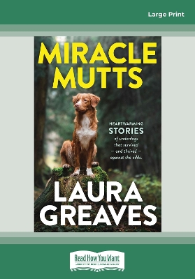 Miracle Mutts by Laura Greaves
