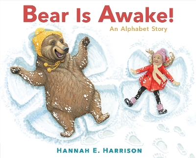 Bear Is Awake!: An Alphabet Story book