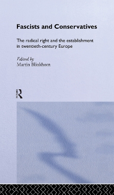 Fascists & Conservatives Europe by Martin Blinkhorn