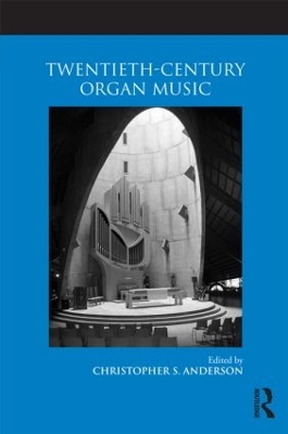 Twentieth-Century Organ Music book