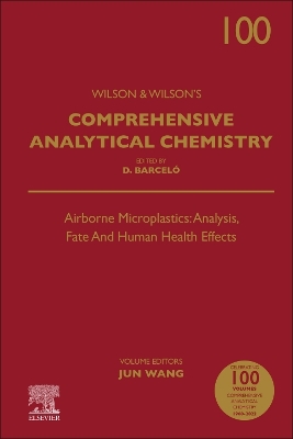 Airborne Microplastics: Analysis, Fate and Human Health Effects: Volume 100 book