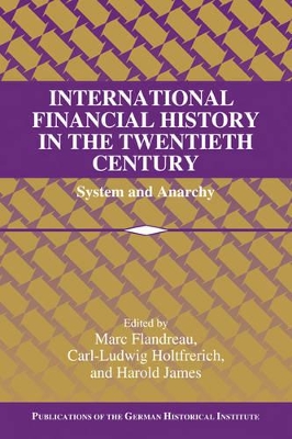 International Financial History in the Twentieth Century book