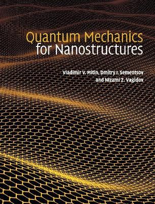 Quantum Mechanics for Nanostructures book