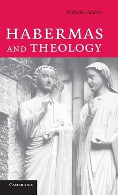 Habermas and Theology by Nicholas Adams