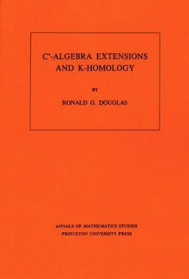 C*-Algebra Extensions and K-Homology. (AM-95), Volume 95 book