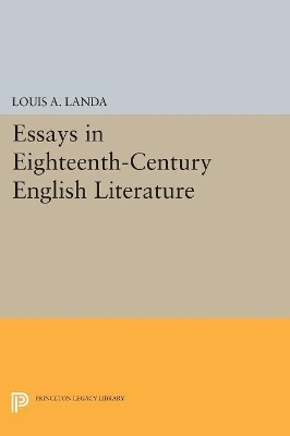 Essays in Eighteenth-Century English Literature by Louis A. Landa