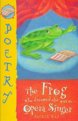 The Frog Who Thought She Was an Opera Singer book