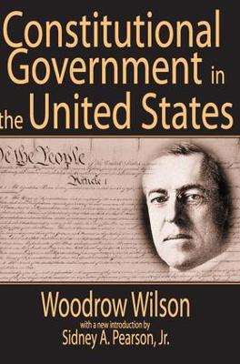 Constitutional Government in the United States book