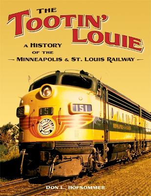 Tootin' Louie by Don L. Hofsommer