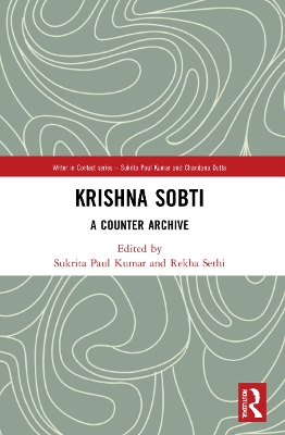 Krishna Sobti: A Counter Archive by Sukrita Paul Kumar