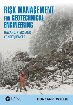 Risk Management for Geotechnical Engineering: Hazard, Risks and Consequences book