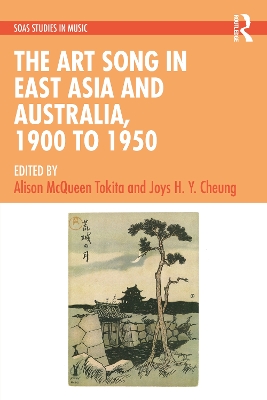 The Art Song in East Asia and Australia, 1900 to 1950 book