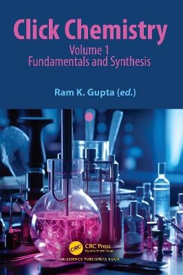 Click Chemistry: Volume 1: Fundamentals and Synthesis book