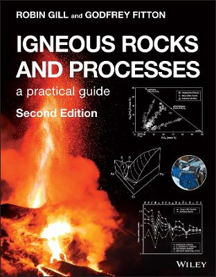 Igneous Rocks and Processes: A Practical Guide book