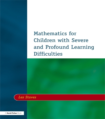 Mathematics for Children with Severe and Profound Learning Difficulties by Les Staves