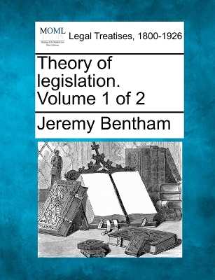 Theory of legislation. Volume 1 of 2 book