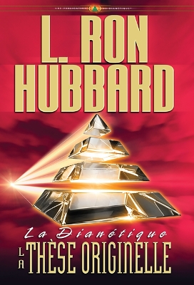 La Dianétique: La Thèse Originelle book