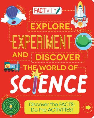 Factivity Explore, Experiment and Discover the World of Science book